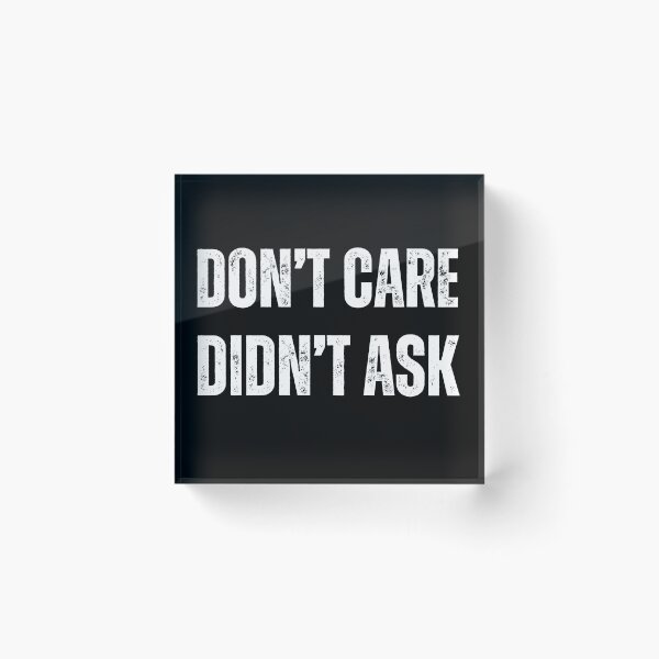 Item preview, don't care didn't care designed and sold by sydney-syder.