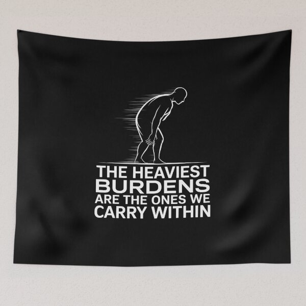 Item preview, The Heaviest Burdens Are The Ones We Carry Within - This gift is perfect for those facing emotional struggles who appreciate deep and inspiring messages. designed and sold by ZyziowskyArt.
