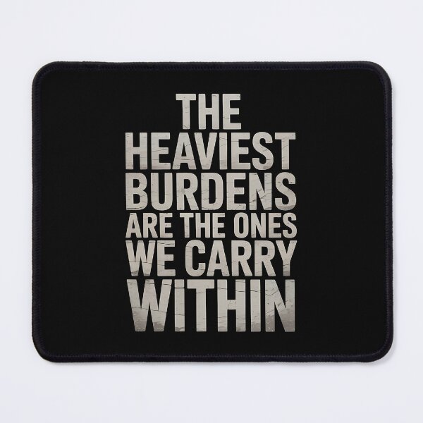 Item preview, The Heaviest Burdens Are The Ones We Carry Within - This gift is perfect for those facing emotional struggles who appreciate deep and inspiring messages. designed and sold by ZyziowskyArt.