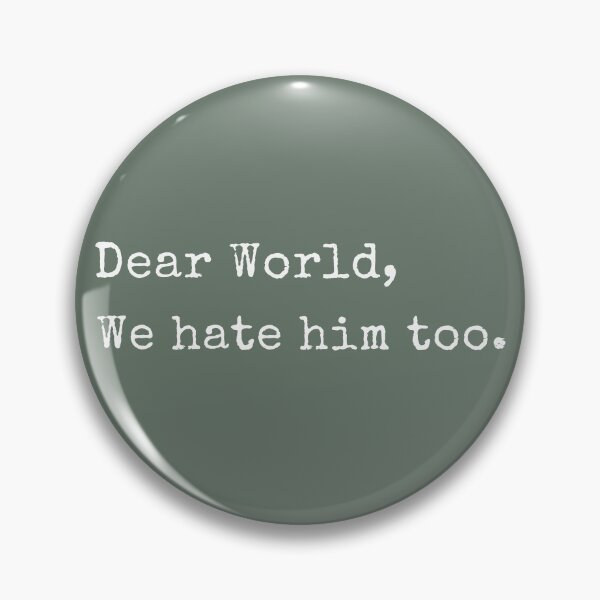 Item preview, Dear World We Hate Him Too Shirt - Anti Trump Shirt - Tariffs Shirt - Political Statement -FDT - Resist Trump - Pro Liberal designed and sold by DunciOcukino.