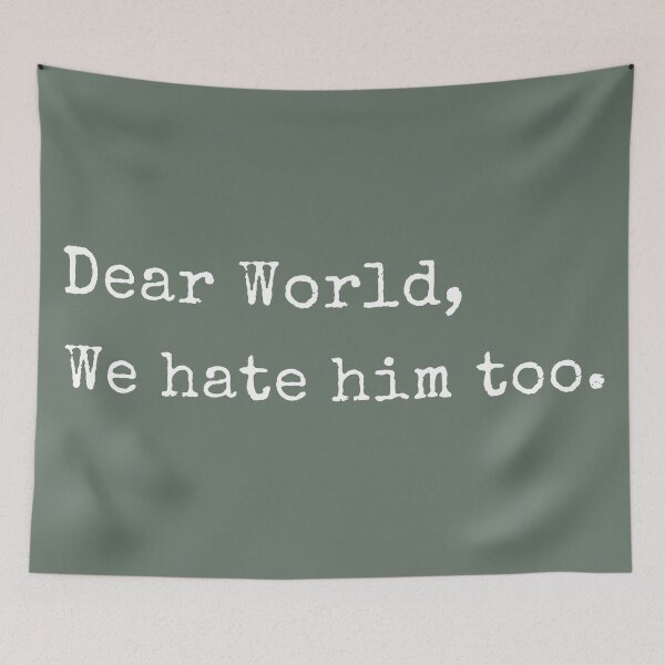 Item preview, Dear World We Hate Him Too Shirt - Anti Trump Shirt - Tariffs Shirt - Political Statement -FDT - Resist Trump - Pro Liberal designed and sold by DunciOcukino.
