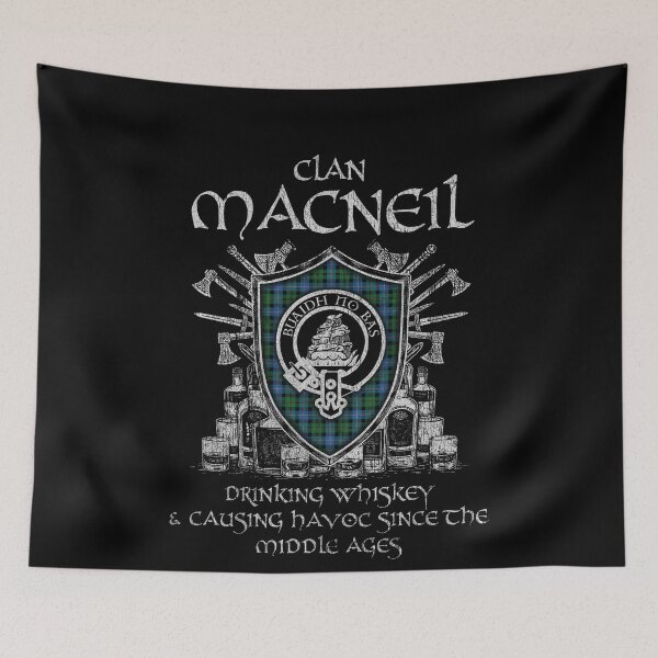 Item preview, Clan MacNeil of Barra Old drinking whiskey and causing havoc heritage crest tartan plaid designed and sold by Clan1093.