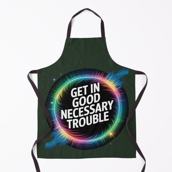 Item preview, Get In Good Necessary Trouble designed and sold by SurrealArtSzysz.