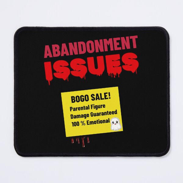 Item preview, Abandonment Issues BOGO Sale - Therapy Humor Tee designed and sold by BrushRushX.