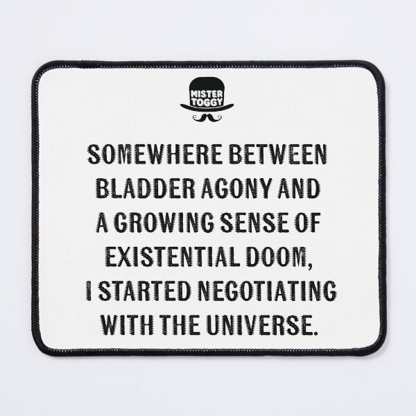 Item preview, Existential Panic and Bladder Regret designed and sold by MisterToggy.