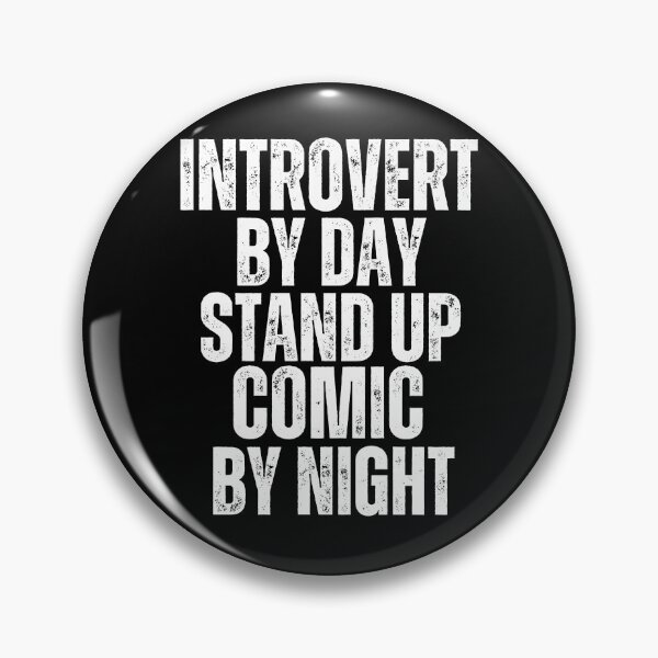 Item preview, INTROVERT BY DAY STAND UP COMIC BY NIGHT designed and sold by Busybeecrdesign.