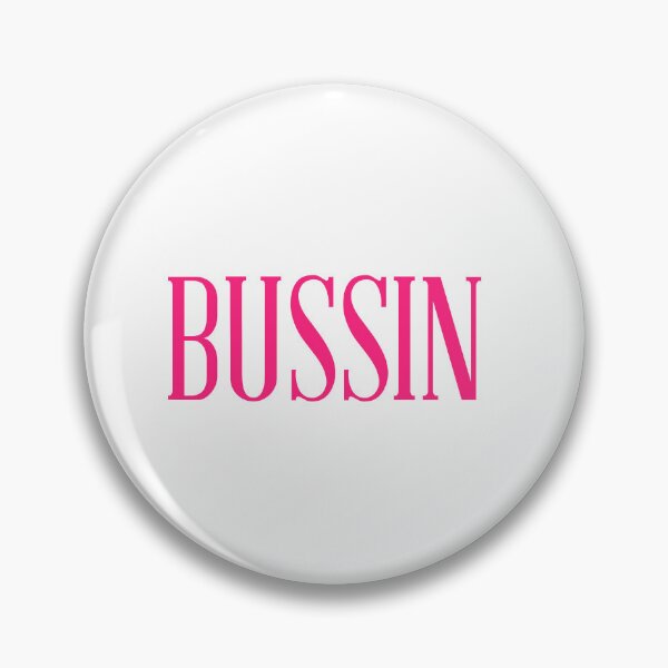 Item preview, Bussin designed and sold by Gotta Escape.