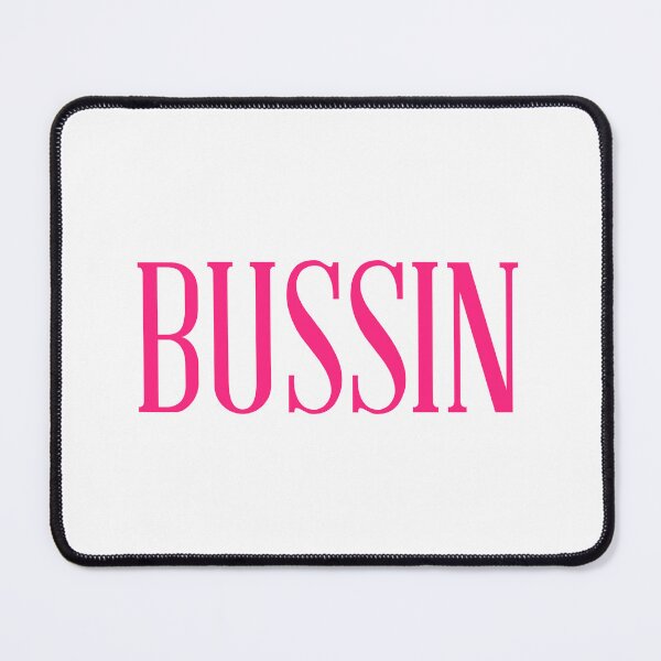 Item preview, Bussin designed and sold by Gotta Escape.
