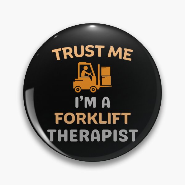 Item preview, Trust me I'm A forklift Therapist Funny Forklift Saying designed and sold by Guess4best.