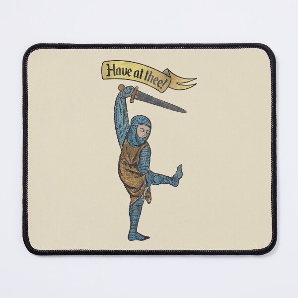 Item preview, Have at thee medieval knight with sword medieval meme designed and sold by MargiKnights.