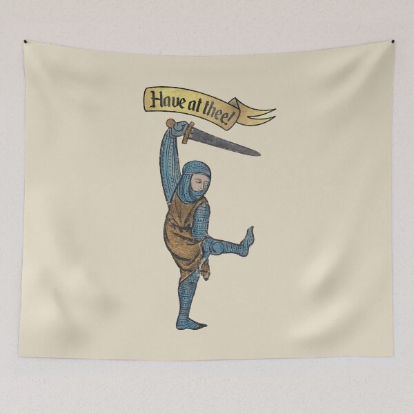 Item preview, Have at thee medieval knight with sword medieval meme designed and sold by MargiKnights.