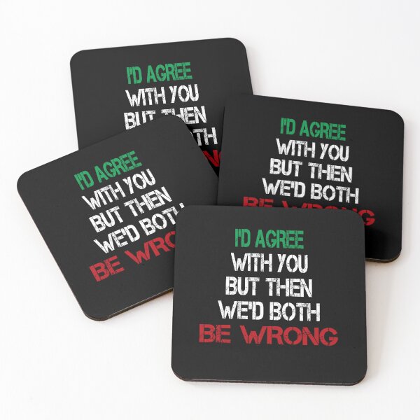 Item preview, Cheeky Disagreement Sarcasm designed and sold by Zakrytos ★★★★★.