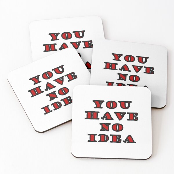 Item preview, You have no idea designed and sold by Vesper Designs.