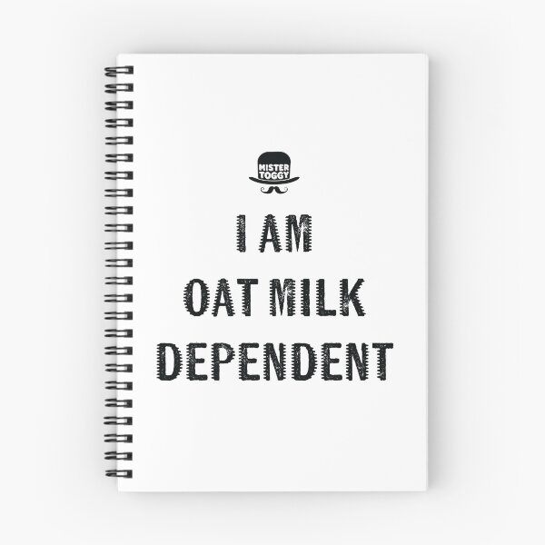 Item preview, Oat Milk Dependent designed and sold by MisterToggy.