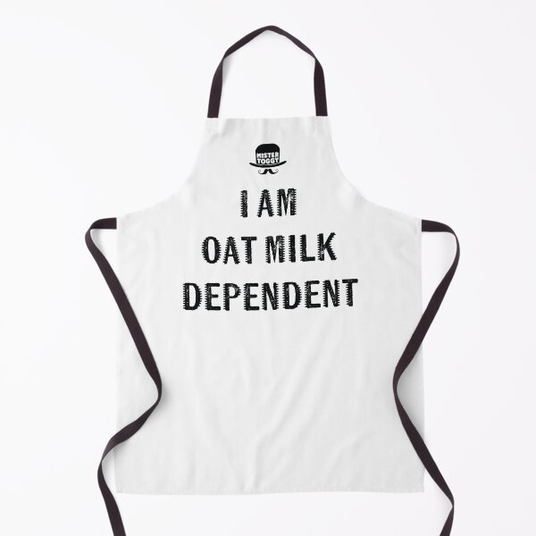 Item preview, Oat Milk Dependent designed and sold by MisterToggy.