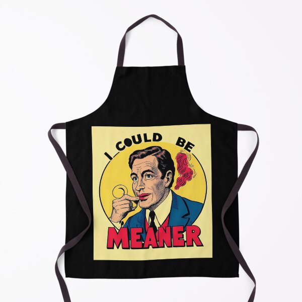 Item preview, I Could Be Meaner Funny funny gifts designed and sold by crazygingercat.