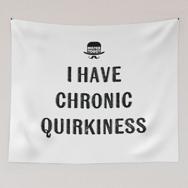 Item preview, Chronically Quirky (It’s Terminal, Apparently) designed and sold by MisterToggy.