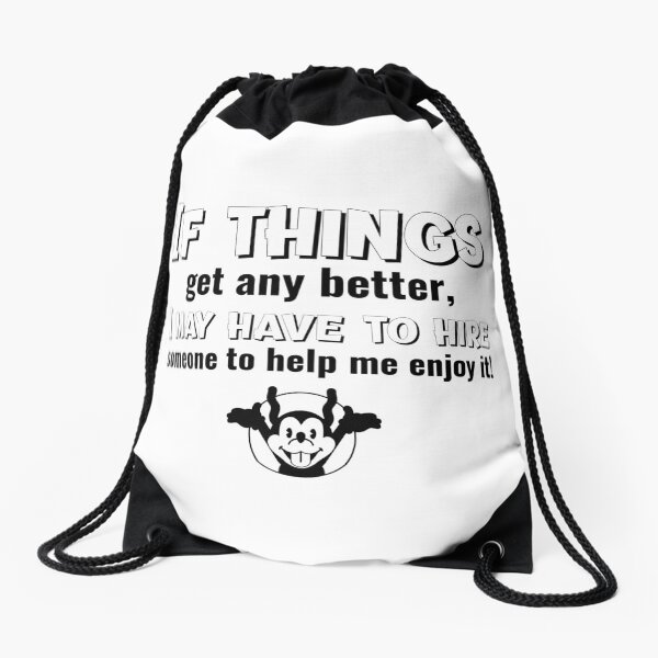 Item preview, If things get any better, I may have to hire someone to help me enjoy it. Funny Southern T-Shirt designed and sold by LCCreation25.