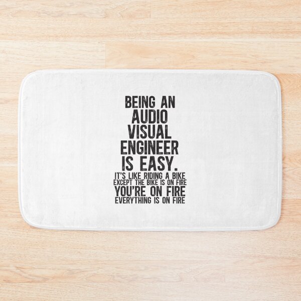 Item preview, Being an AV Engineer Is Easy It is Like Riding A Bike Except the Bike is on Fire designed and sold by TeesYouWant.
