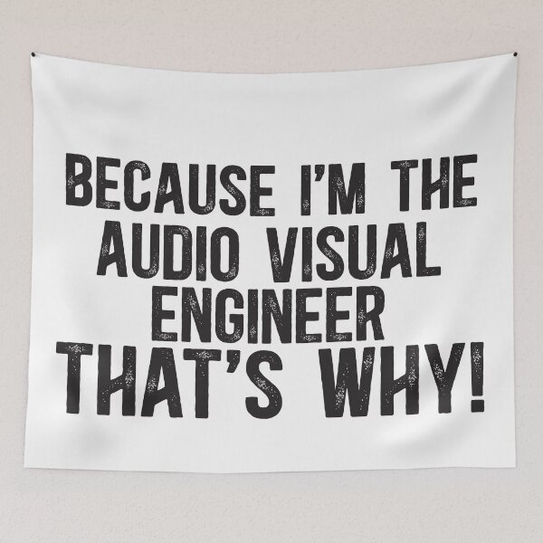 Item preview, Because I'm The AV Engineer That's Why! designed and sold by TeesYouWant.