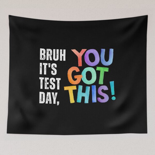 Item preview, Bruh It's Test Day, You Got This designed and sold by Designx99Shirt.
