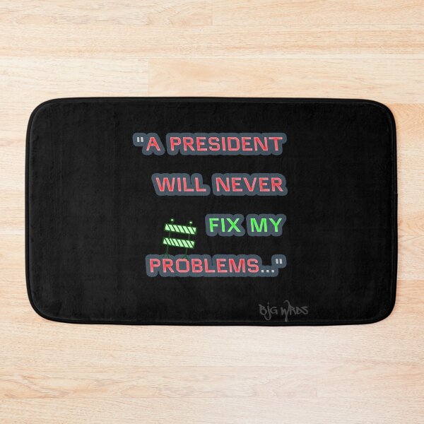 Item preview, "A PRESIDENT ..." Quote 4/10/2025 designed and sold by BJGWRDS.