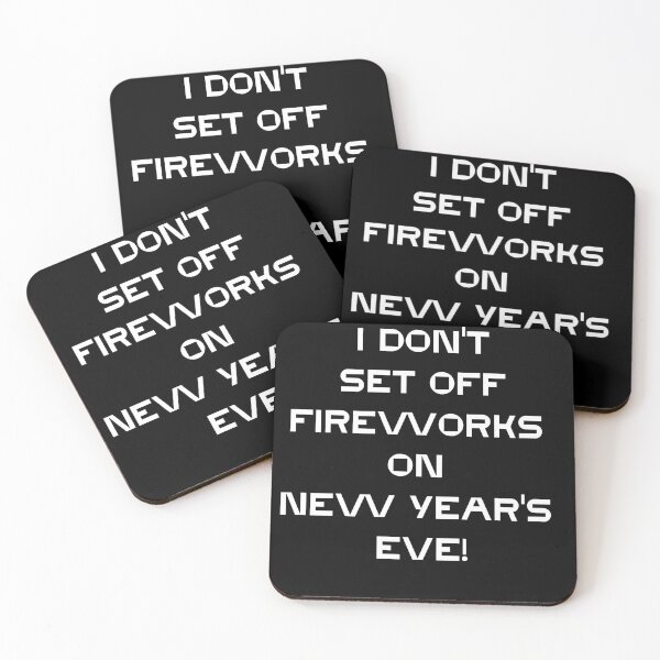 Item preview, I don't set off fireworks on New Year's Eve... gifts  designed and sold by crazygingercat.