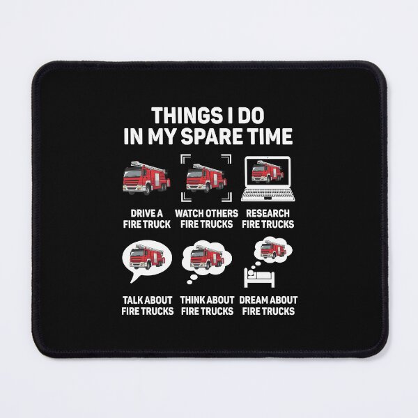 Item preview, Things I Do In My Spare Time Fire Truck Firefighter Gift designed and sold by DexertimaArt.