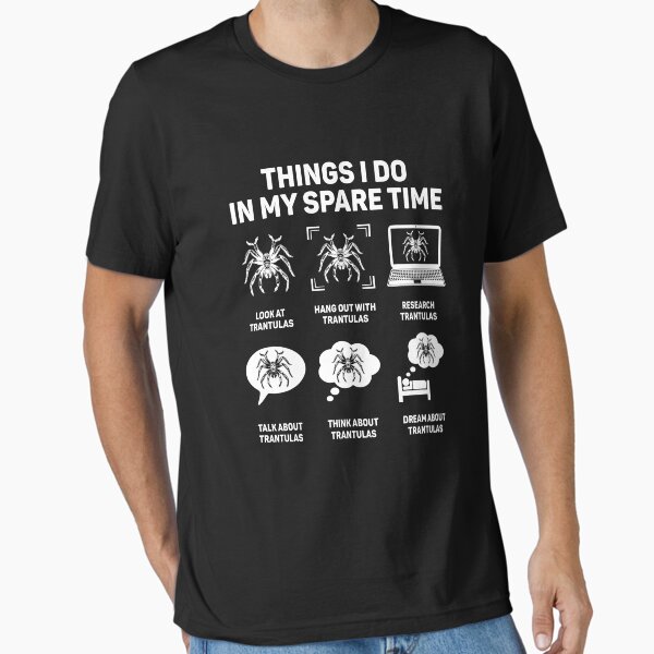 Item preview, Things I Do in My Spare Time Funny Tarantula Lover designed and sold by DexertimaArt.