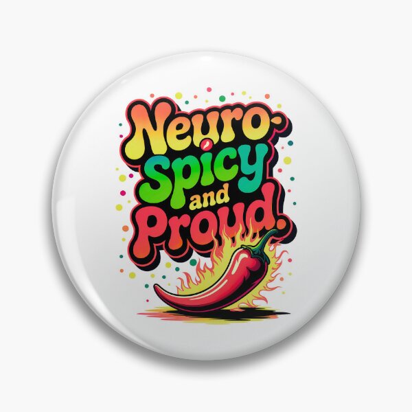 Item preview, Neurospicy And Proud: A Little Sass, A Lot Of Spark designed and sold by elynne9.