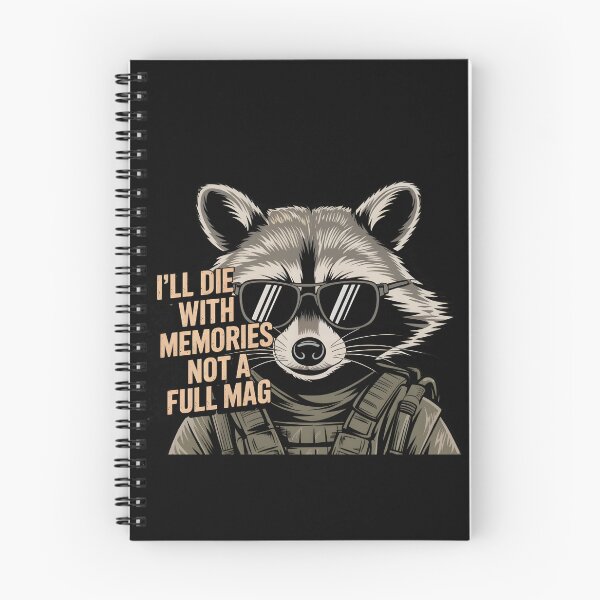 Item preview, I'll Die With Memories Not A Full Mag – Military Raccoon designed and sold by GRABAPSHOP.