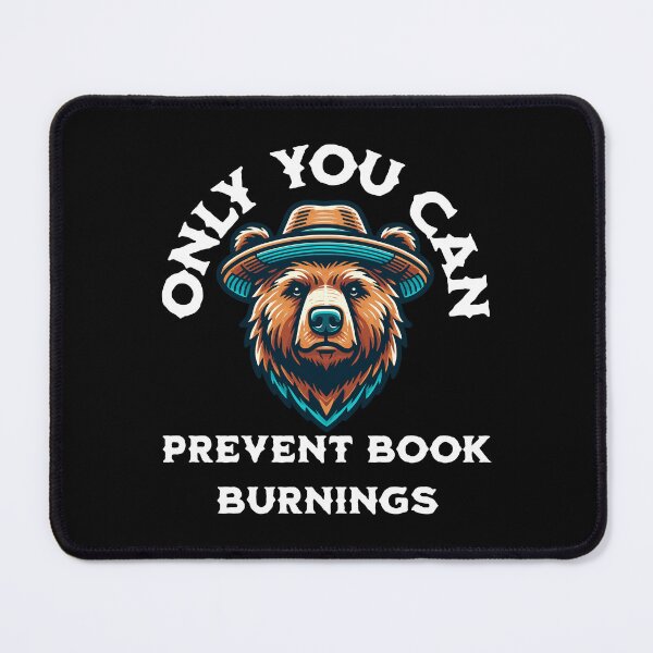 Item preview, Only You Can Prevent Book Burnings Bear Graphic Design designed and sold by ArtDesignTp.