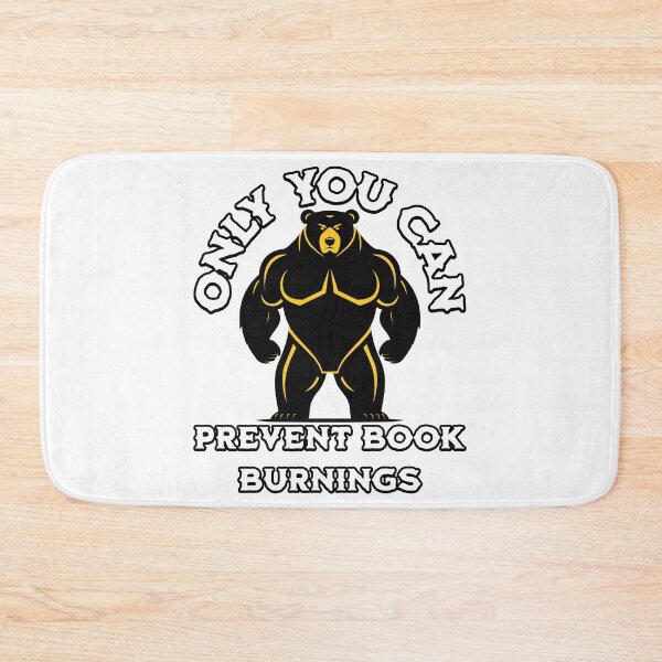 Item preview, Only You Can Prevent Book Burnings Strong Bear Graphic Design designed and sold by ArtDesignTp.