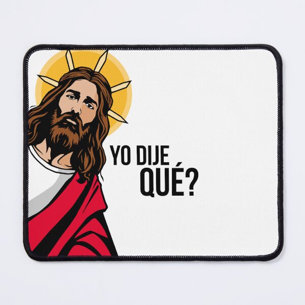 Item preview, Jesus meme, yo dije que? designed and sold by LatinoPower.