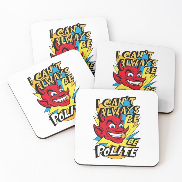 Item preview, I'm not always polite designed and sold by echotek.