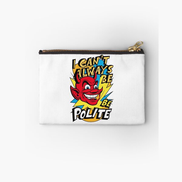 Item preview, I'm not always polite designed and sold by echotek.