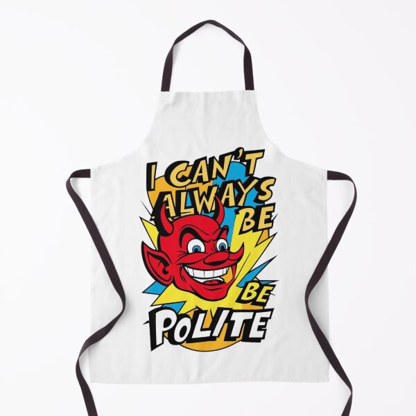 Item preview, I'm not always polite designed and sold by echotek.