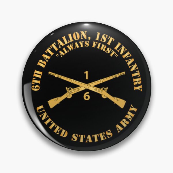 Artikelvorschau, Armee - 6. Bataillon, 1. Infanterieregiment - Immer zuerst - US Army X 300 entworfen und verkauft von Military Insignia Products.