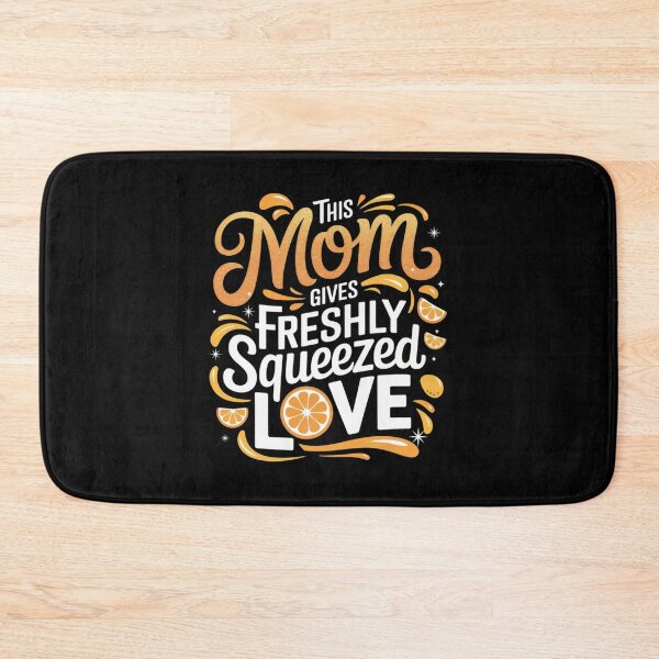 Item preview, This Mom Gives Freshly Squeezed Love designed and sold by jkrphoto.