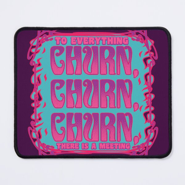 Item preview, Churn, Churn, Churn.  The Byrds Meet the Office designed and sold by bombpop13.
