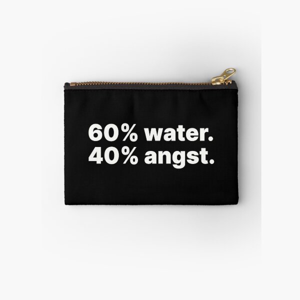 Item preview, 60% water, 40% angst | White text designed and sold by ThingsOnTees.