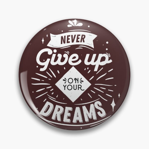 Item preview, Never giveup on your dreams designed and sold by skycharts.