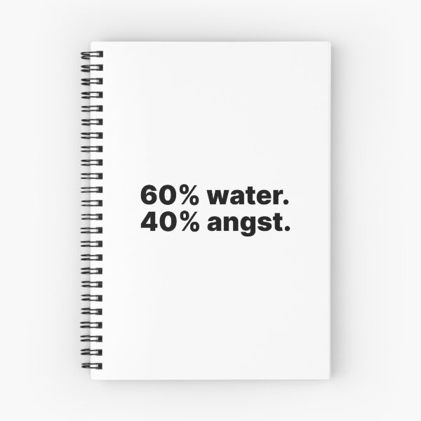 Item preview, 60% water, 40% angst | Black text designed and sold by ThingsOnTees.