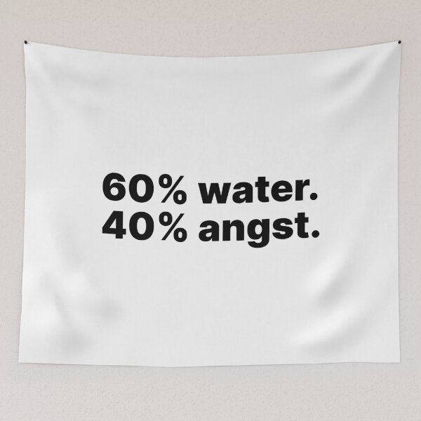 Item preview, 60% water, 40% angst | Black text designed and sold by ThingsOnTees.