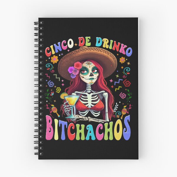 Item preview, Cinco De Drinko Bitchachos Fun Skull Skeleton  designed and sold by MackenzieBin.