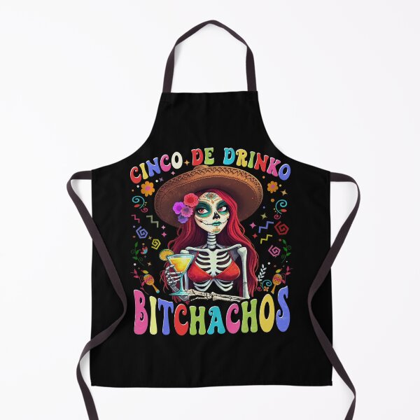 Item preview, Cinco De Drinko Bitchachos Fun Skull Skeleton designed and sold by MackenzieBin.