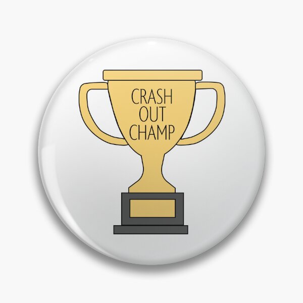 Item preview, Crash Out Champ designed and sold by feliciasdesigns.