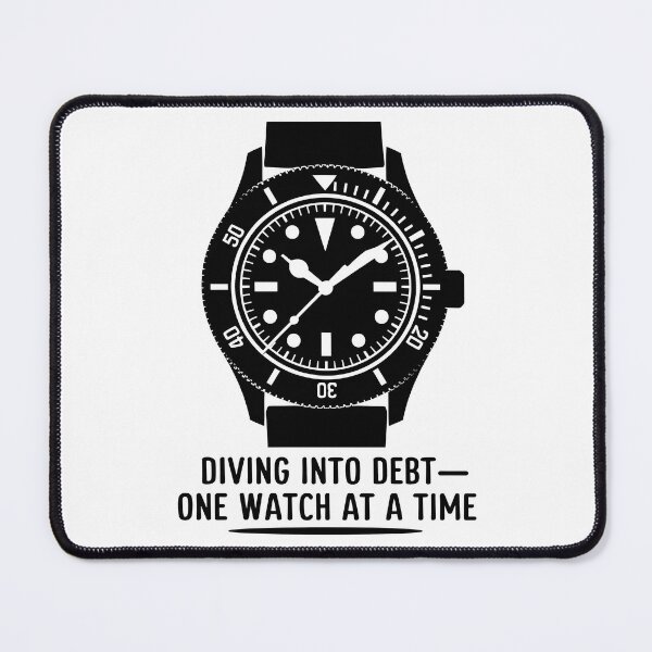 Item preview, One Watch Closer to Broke designed and sold by WatchesAndMore.