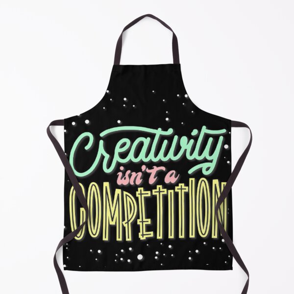 Item preview, Creativity Isn’t a Competition designed and sold by skycharts.