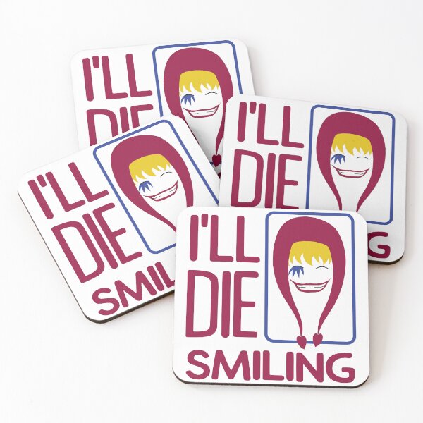 Item preview, I'll die smiling | Corazon designed and sold by ShreefelDesigns.